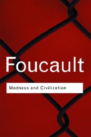 [9781138236295] Madness and Civilization