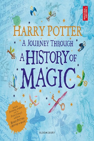 [9781408890776] Harry Potter - A Journey Through A History of Magic
