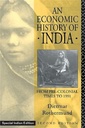 An Economic History Of India - From Pre-Colonial Times to 1991 (Special Indian Edition)