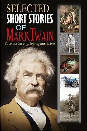 [9788131024287] Selected Short Stories of Mark Twain (A collection of gripping narratives)