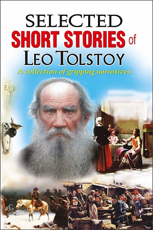 [9788131024263] Selected Short Stories of Leo Tolstoy (A Collection of Gripping Narratives)