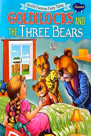 [9788131019542] Goldilocks and The Three Bears - World Famous Fairy Tales