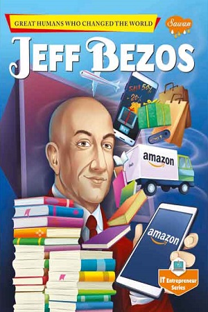 [9789390472215] Jeff Bezos - Great Humans Who Changed The World