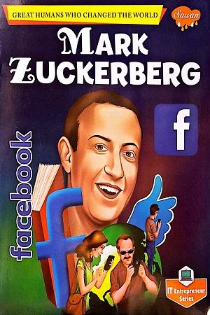 [9789390472505] Mark Zuckerberg - Great Humans Who Changed The World