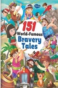 151 World Famous Bravery Tales