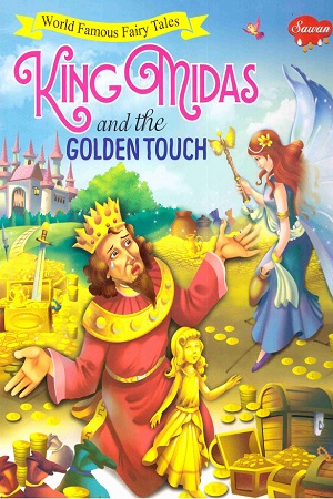[9788131026601] King Midas and The Golden Touch - World Famous Fairy Tales