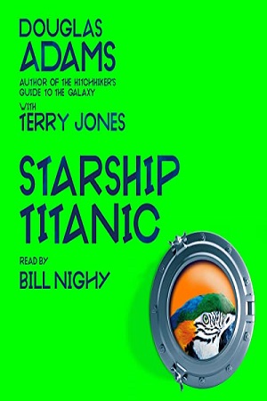 [9781035001453] Douglas Adams's Starship Titanic