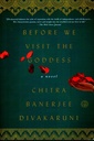 Before We Visit the Goddess: A Novel