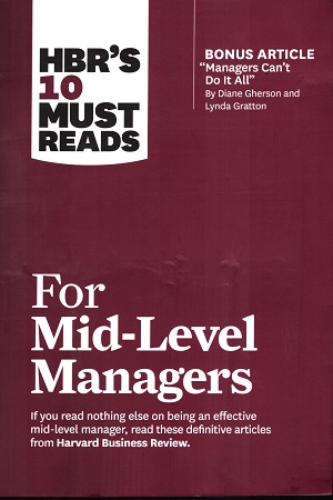 [9781647824945] HBR's 10 Must Reads for Mid Level Managers