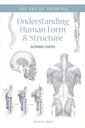 Understanding Human Form & Structure (The Art of Drawing)