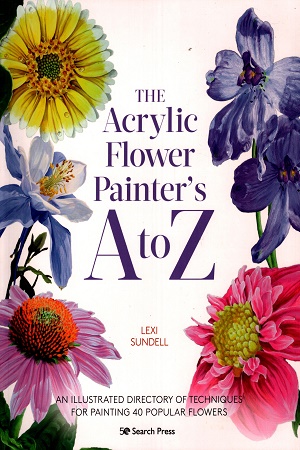 [9781782219866] THE ACRYLIC FLOWER PAINTERS A TO Z