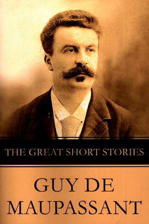 [9788179928349] The Great Short Stories Guy De Maupassant