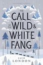 The Call of the Wild and White Fang