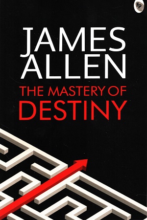 [9789354406263] The Mastery of Destiny