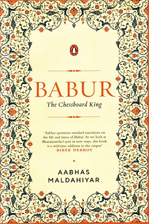 [9780670099542] Babur: The Chessboard King