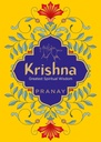 KRISHNA: Greatest Spiritual Wisdom for Tough Times