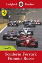 Scuderia Ferrari: Famous Races: Level 5 (Ladybird Readers)