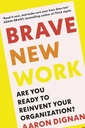 Brave New Work