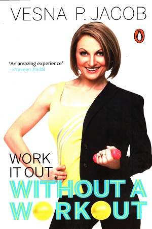 [9788184000993] Work it Out Without a Workout