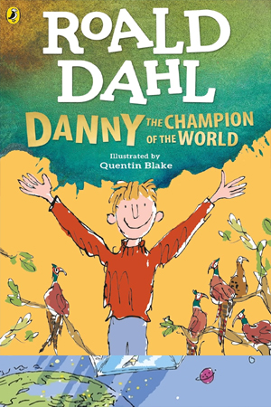 [9780241558515] Roald Dahl Danny the Champion of the World