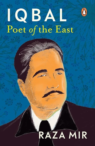 [9780143452041] Iqbal: Poet Of The East