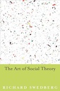 The Art of Social Theory