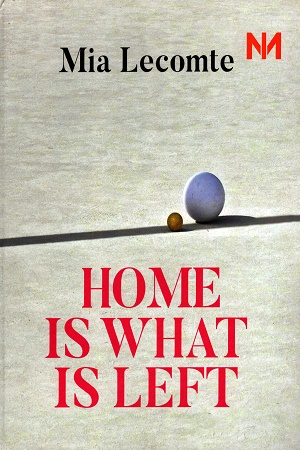 [9789391048570] Home Is What Is Left