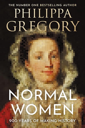 [9780008601713] Normal Women 900 Years Of Making History