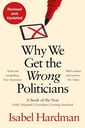 Why We Get the Wrong Politicians