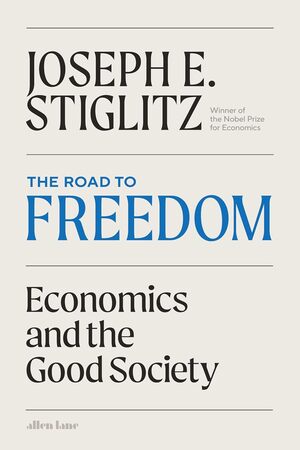 [9780241703878] The Road to Freedom Economics and the Good Society 