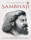 The Life and Death of Sambhaji