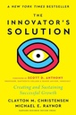 The Innovator's Solution Creating and Sustaining Successful Growth