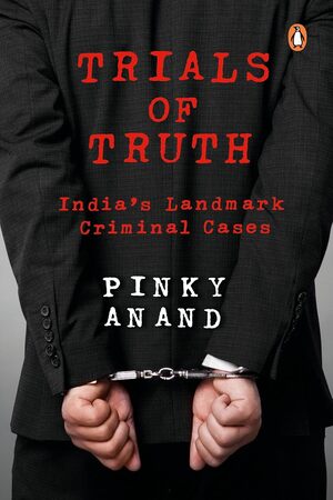 [9780670089123] Trials of Truth: India’s Landmark Criminal Cases