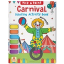 
Pick and Paint Coloring Activity Book For Kids: Carnival
