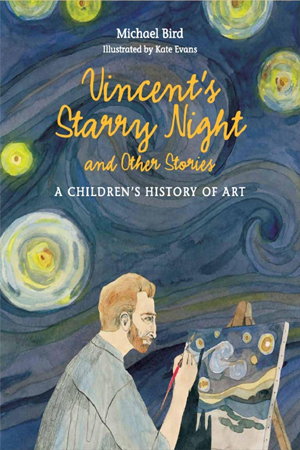 [9781780676142] Vincent's Starry Night and Other Stories: A Children's History of Art