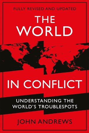 [9781788165198] THE WORLD IN CONFLICT: Understanding the world's troublespots