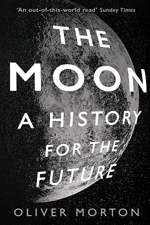 [9781788162555] The Moon A History for the Future