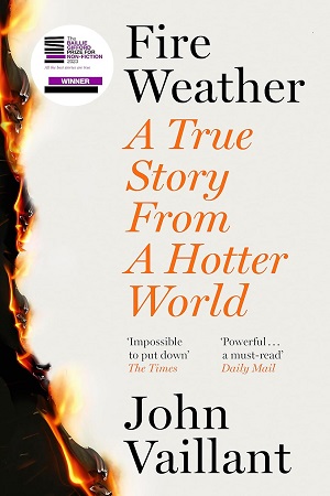 [9781399720205] Fire Weather A True Story from a Hotter World