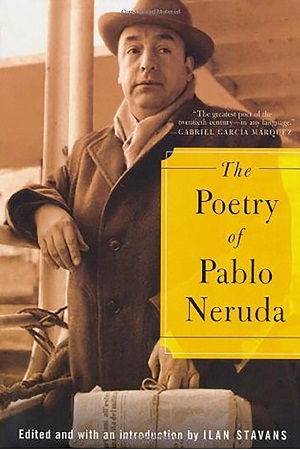 [9780374529604] The Poetry of Pablo Neruda