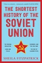 The Shortest History of the Soviet Union