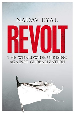 [9781529031867] Revolt The Worldwide Uprising Against Globalization