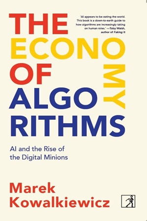 [9788196754785] The Economy of Algorithms: AI and the Rise of the Digital Minions 