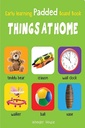 Early Learning Padded Book of Things At Home