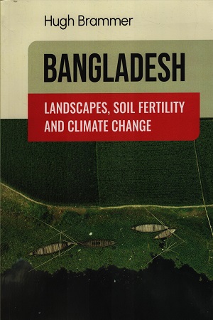 [9789845064606] Bangladesh Landscapes, soil Fertility And Climate Change