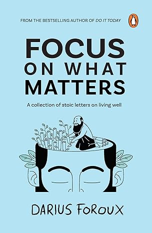 [9780143461845] 
Focus on What Matters : A Collection of Stoic Letters on Living Well