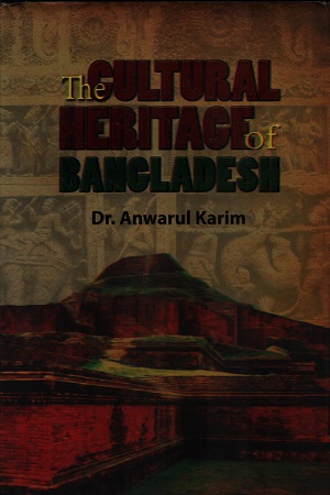 [9789849775065] The Cultural Heritage Of Bangladesh