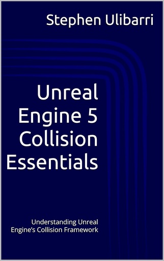 [978938326947796] Unreal Engine 5 Collision essentials